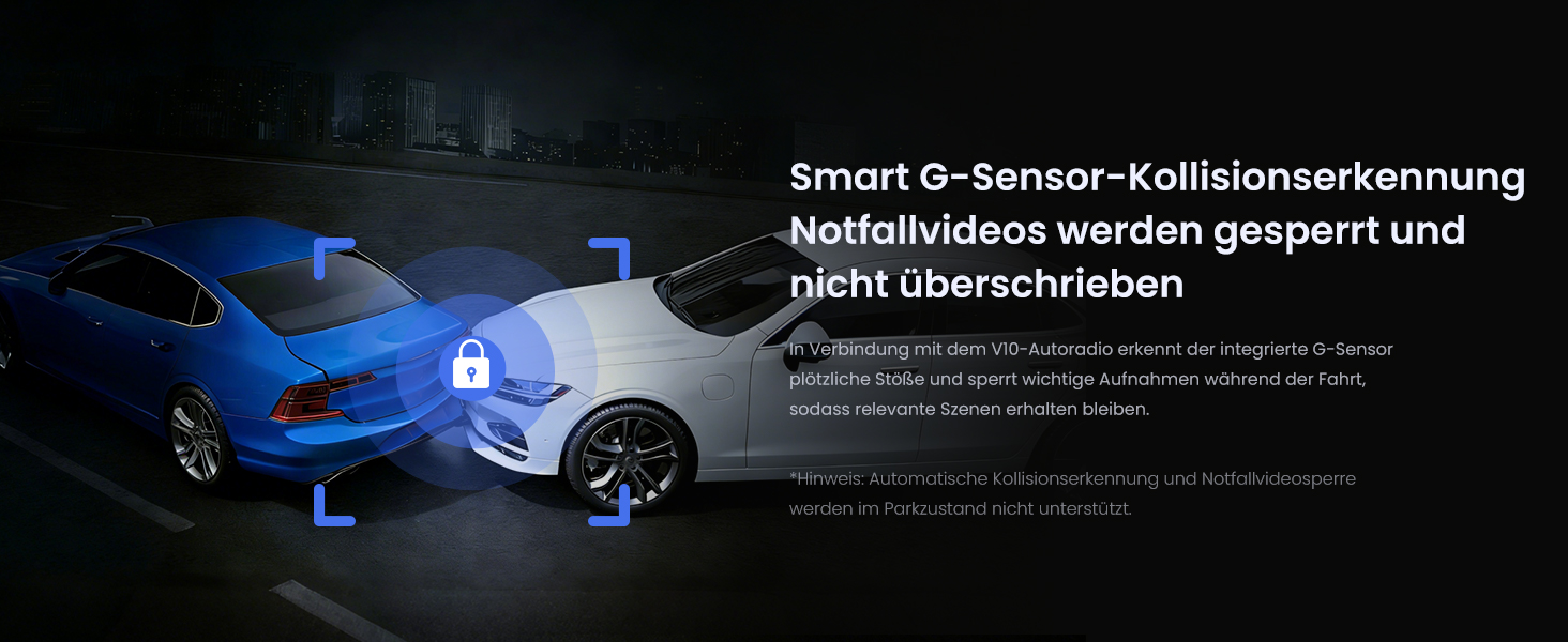 Der Text lautet „Smart G-Sensor-Kollisionserkennung Notfallmodus werden gesperrt und nicht überschrieben“. Dunkle Abbildung mit blauem Fahrzeugumriss und technischen Sensoranzeigen.