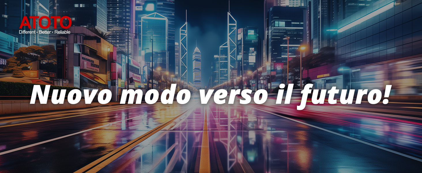 ATOTO Un nuovo modo verso il futuro!