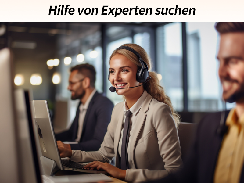 Holen Sie sich Hilfe von Experten